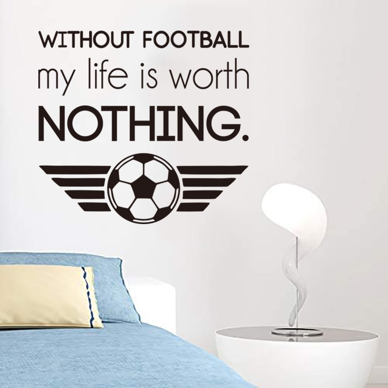 Fodbold wallsticker. Without Football My Life Is Worth Nothing. Fodbold wallsticker. Without Football My Life Is Worth Nothing. - Billede 2