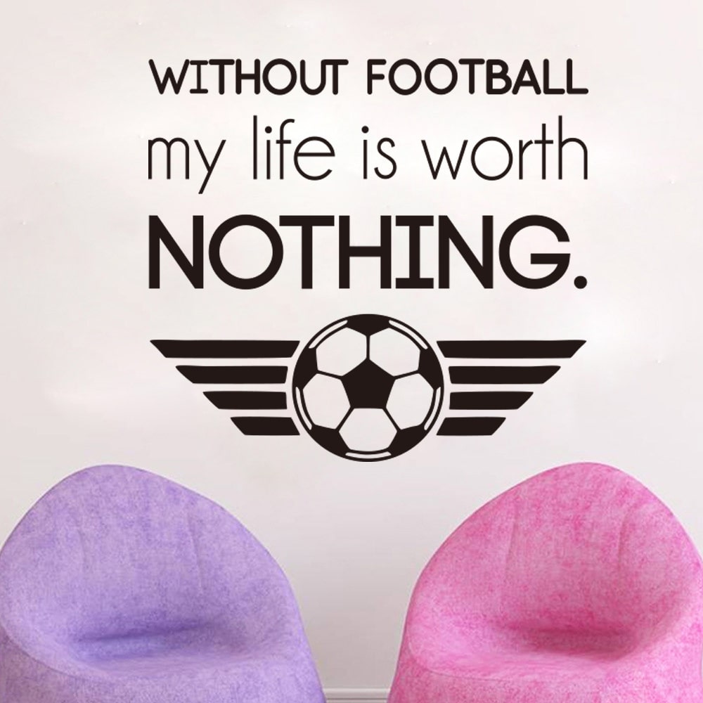 Fodbold wallsticker. Without Football My Life Is Worth Nothing. Fodbold wallsticker. Without Football My Life Is Worth Nothing. - Billede 5