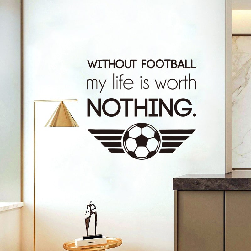 Fodbold wallsticker. Without Football My Life Is Worth Nothing. Fodbold wallsticker. Without Football My Life Is Worth Nothing. - Billede 3