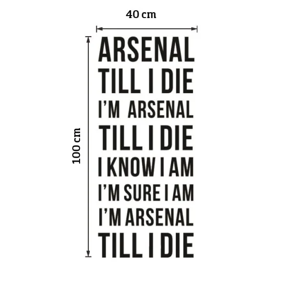 Arsenal wallsticker. Arsenal Till I Die. 150x60cm Arsenal wallsticker. Arsenal Till I Die. 150x60cm - Billede 6
