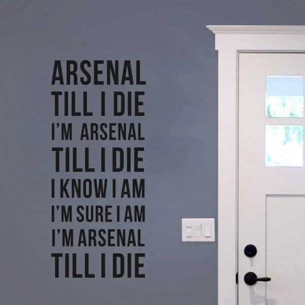 Arsenal wallsticker. Arsenal Till I Die. 150x60cm Arsenal wallsticker. Arsenal Till I Die. 150x60cm - Billede 5