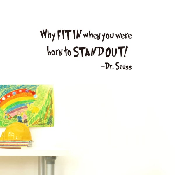 Citat wallsticker. Why Fit In when you were born to Stand Out. Citat wallsticker. Why Fit In when you were born to Stand Out. - Billede 3