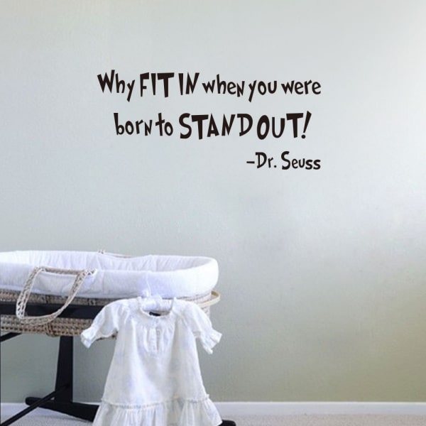 Citat wallsticker. Why Fit In when you were born to Stand Out. Citat wallsticker. Why Fit In when you were born to Stand Out. - Billede 4