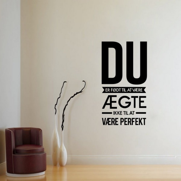 Du er født til at være ægte. Flot citat wallsticker. 55x104cm Du er født til at være ægte. Flot citat wallsticker. 55x104cm - Billede 3