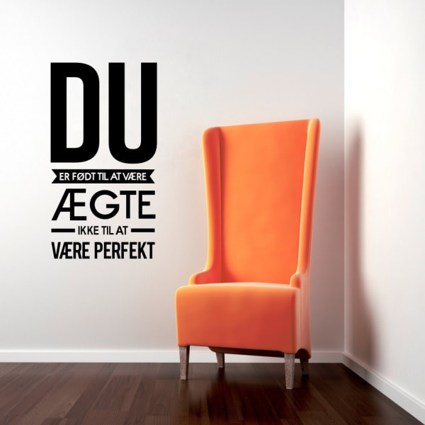 Du er født til at være ægte. Flot citat wallsticker. 55x104cm Du er født til at være ægte. Flot citat wallsticker. 55x104cm - Billede 4